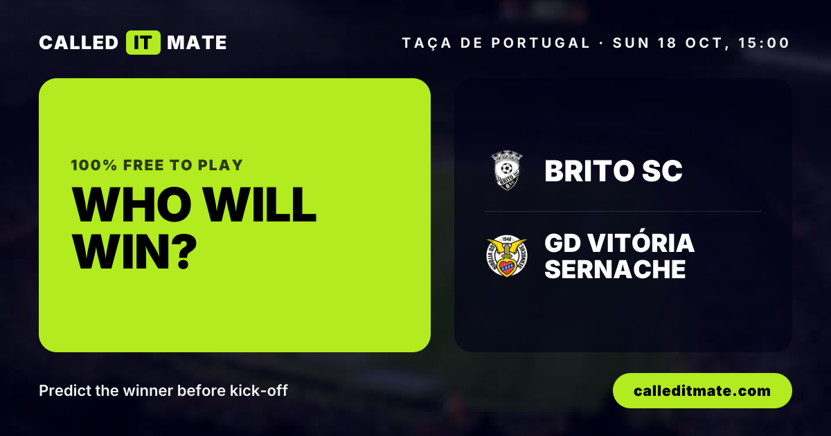 Brito SC vs GD Vitória Sernache Prediction & Live Score (18 Oct)