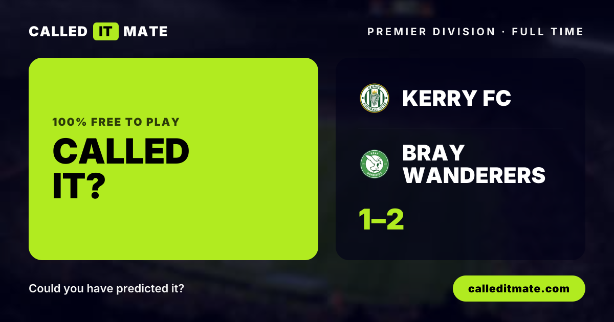 Kerry FC 1-2 Bray Wanderers - Result & H2H | Premier Division